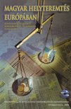 Halm Tamás - Magyar helyteremtés Európában [antikvár]