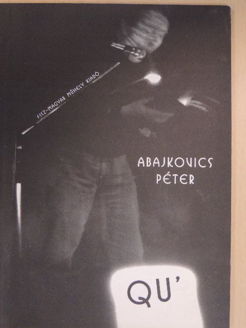 Abajkovics Péter - Qu' [antikvár]