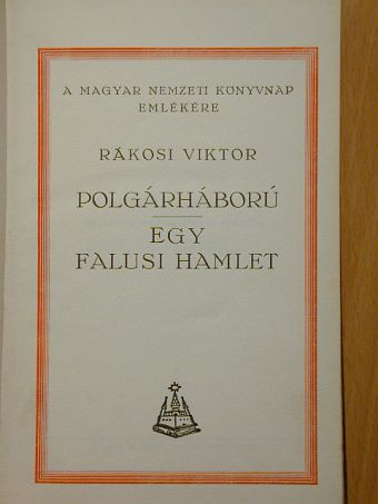 Rákosi Viktor - Polgárháború/Egy falusi Hamlet [antikvár]