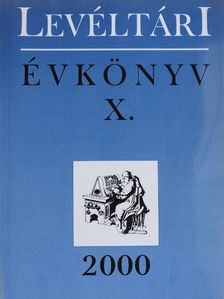 Bodnár Tamás - Levéltári évkönyv X. [antikvár]
