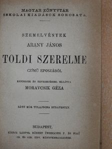 Arany János - Szemelvények Arany János Toldi szerelme czímű eposzából/Buda halála/Arany János válogatott kisebb költeményei/Irói arczképek IV. [antikvár]