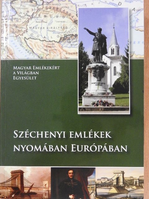 Deák Piroska - Széchenyi emlékek nyomában Európában [antikvár]