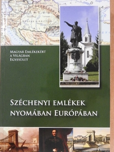 Deák Piroska - Széchenyi emlékek nyomában Európában [antikvár]