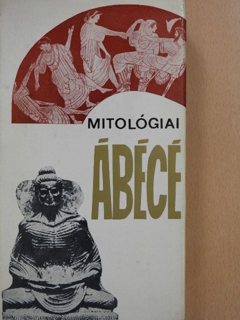 Bodrogi Tibor - Mitológiai ábécé [antikvár]