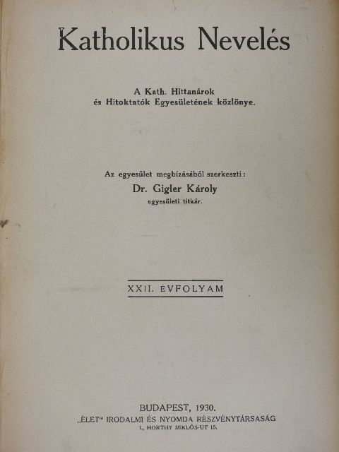 Baumann Károly - Katholikus Nevelés 1930. január-december [antikvár]
