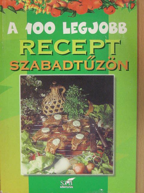 Lurz Gerda - A 100 legjobb recept szabadtűzön [antikvár]