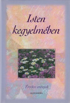 TÓTH-GULYÁS ZSÓFIA (SZERK.) - Isten kegyelmében [antikvár]