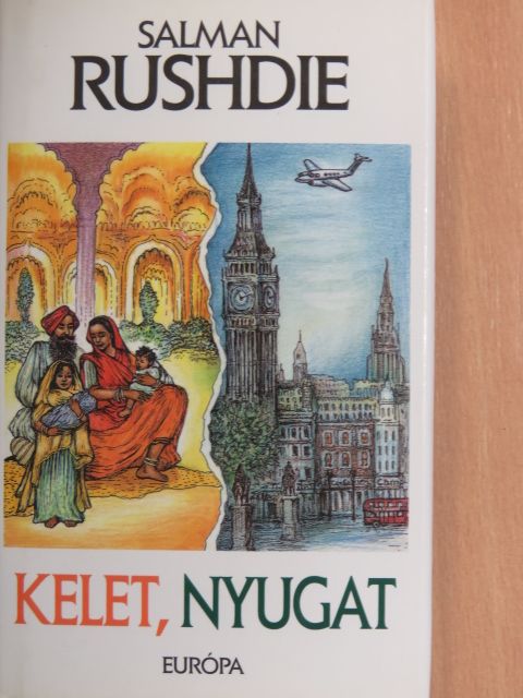 Salman Rushdie - Kelet, nyugat [antikvár]