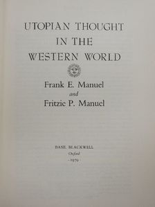 Frank E. Manuel - Utopian Thought in the Western World [antikvár]