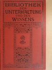A. Groner - Bibliothek der Unterhaltung und des Wissens 1910/10. (gótbetűs) [antikvár]