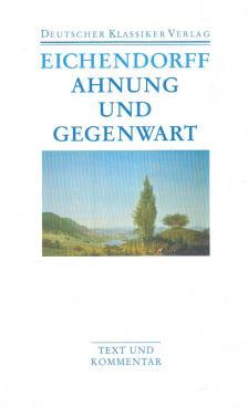Joseph Von Eichendorff - Ahnung und Gegenwart [antikvár]