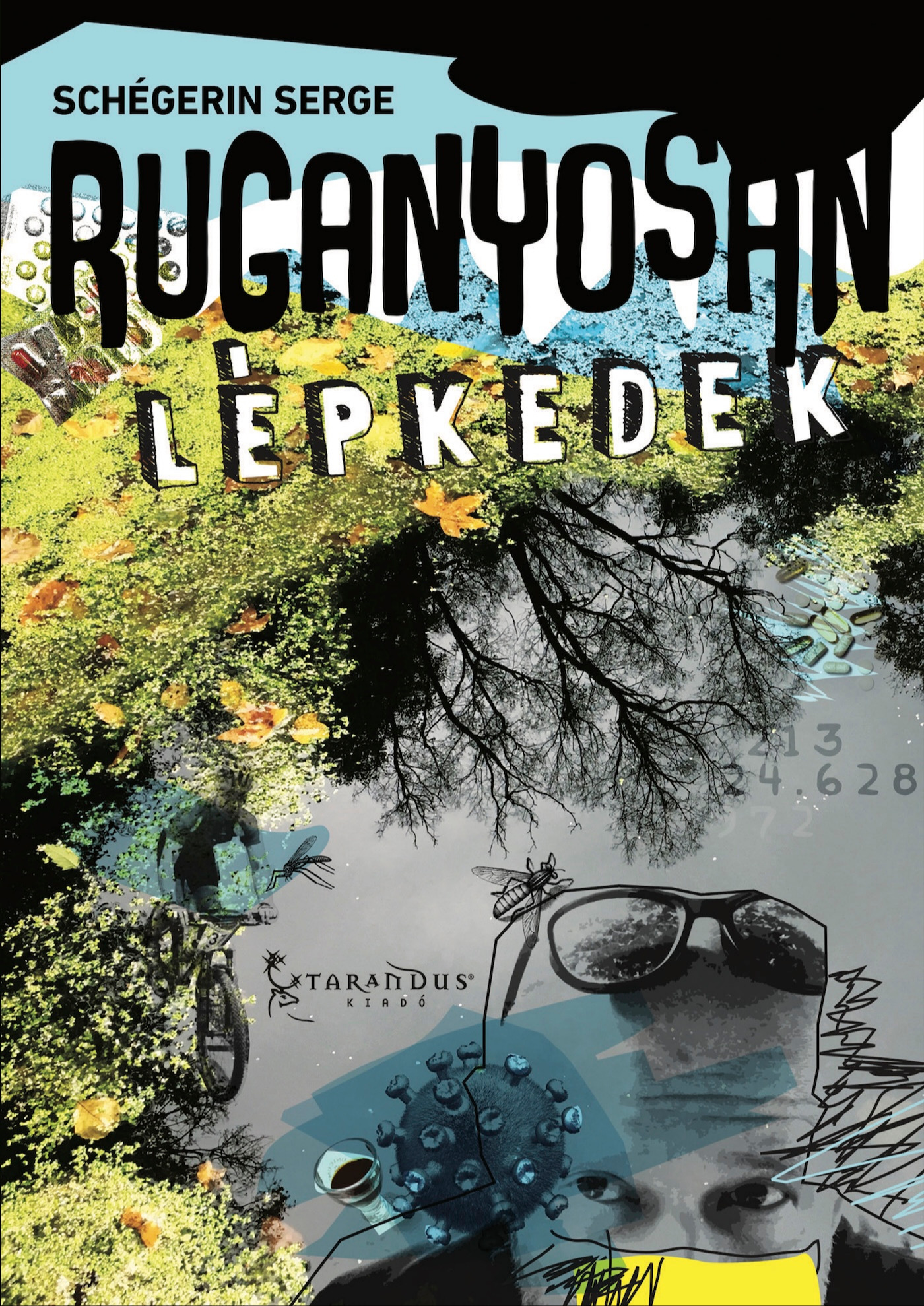 SCHÉGERIN SERGE - Ruganyosan lépkedek [eKönyv: epub, mobi]