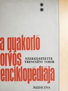 Fehér László - A gyakorló orvos enciklopédiája II. (töredék) [antikvár]
