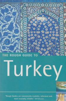 Rosie Ayliffe, Marc Dubin, John Gawthrop, Terry Richardson - The Rough Guide to Turkey [antikvár]