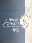 Néprajzi Látóhatár 2002/1-4.  [antikvár]