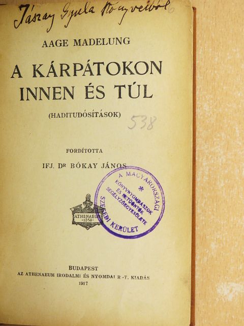 Aage Madelung - A Kárpátokon innen és túl [antikvár]