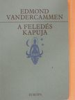 Edmond Vandercammen - A feledés kapuja [antikvár]