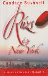 Bushnell, Candace - Rúzs és New York [antikvár]