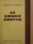 Hock János - Az ember könyve [antikvár]