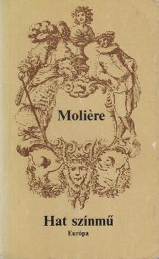 MOLIÉRE - Hat színmű [antikvár]