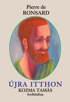 Pierre de Ronsard - Újra itthon