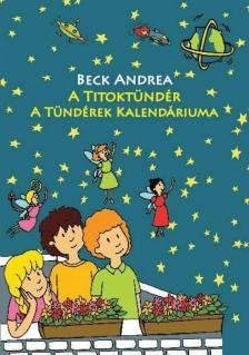Beck Andrea - A Titoktündér - A Tündérek Kalendáriuma [antikvár]