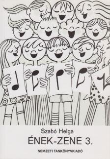 SZABÓ HELGA - Ének-zene 3. [antikvár]