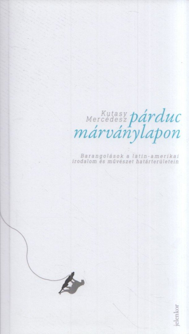 Kutasy Mercédesz - Párduc márványlapon [antikvár]
