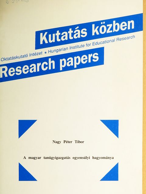 Nagy Péter Tibor - A magyar tanügyigazgatás egyensúlyi hagyománya [antikvár]