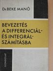 Dr. Beke Manó - Bevezetés a differenciál- és integrálszámításba [antikvár]