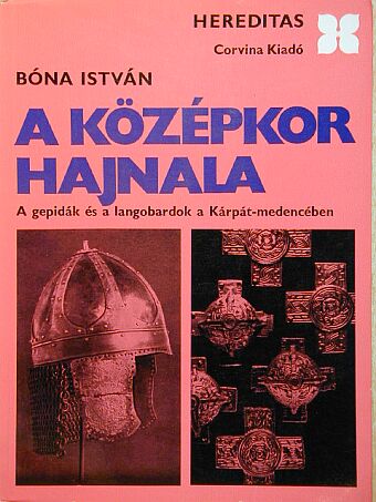 Bóna István - A középkor hajnala [antikvár]