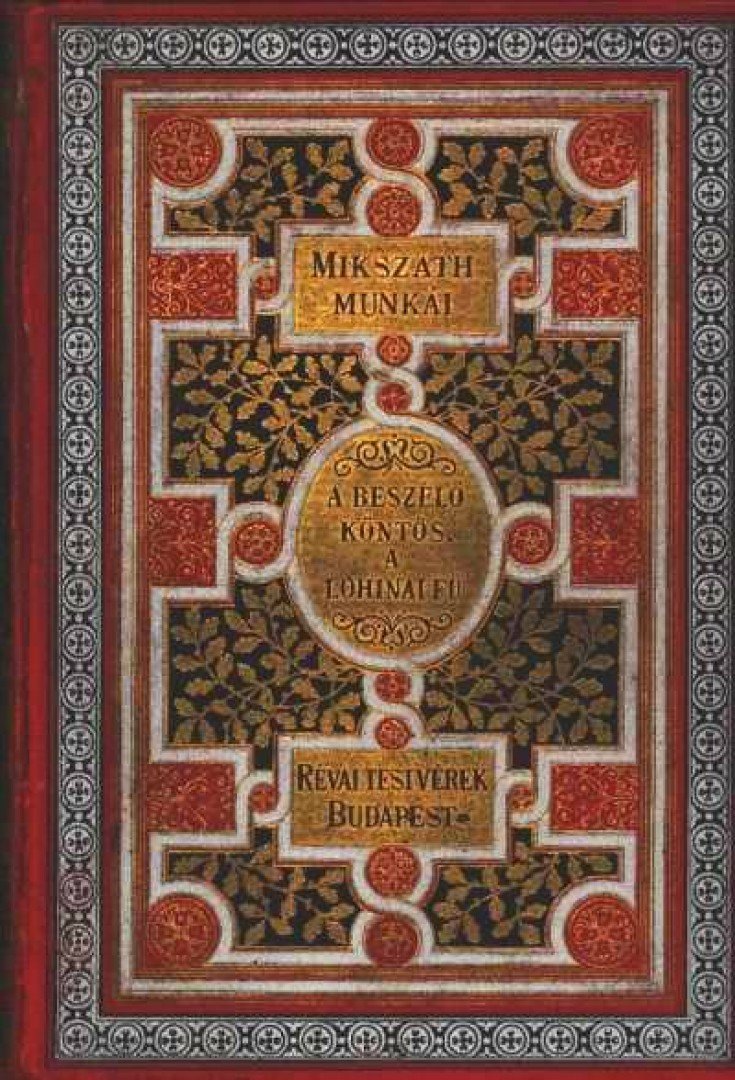 Mikszáth Kálmán - A beszélő köntös / A lohinai fű [antikvár]