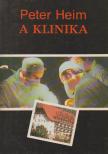 Heim, Peter - A klinika / A Fekete-erdei klinika / Esküvő a klinikán [antikvár]