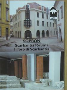 Gömöri János - Sopron - Scarbantia fóruma [antikvár]