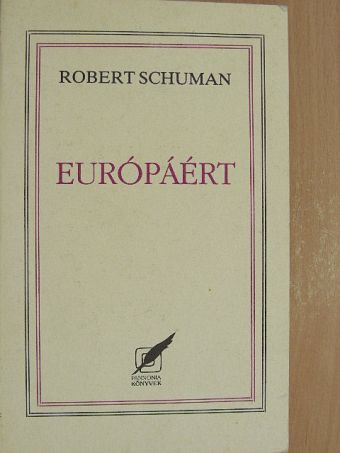Robert Schuman - Európáért [antikvár]