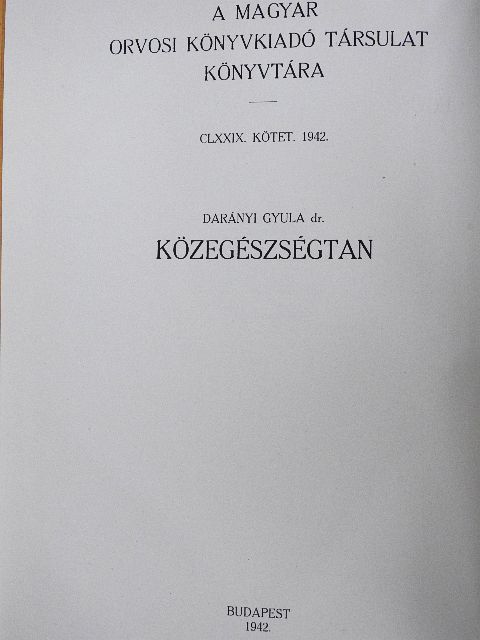Dr. Darányi Gyula - Közegészségtan IV. [antikvár]
