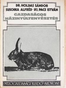 Dr. Holdas Sándor - Gazdaságos házinyúltenyésztés [antikvár]