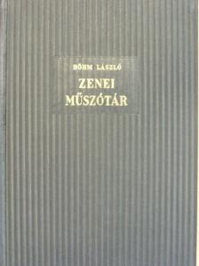 Böhm László - Zenei műszótár [antikvár]