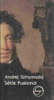 Andrej Szinyavszkij - Séták Puskinnal [antikvár]