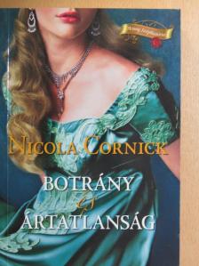 Nicola Cornick - Botrány és ártatlanság [antikvár]
