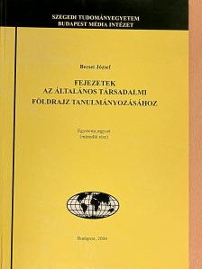 Becsei József - Fejezetek az általános társadalmi földrajz tanulmányozásához 2. [antikvár]