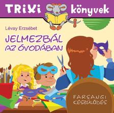 Lévay Erzsébet - Jelmezbál az óvodában