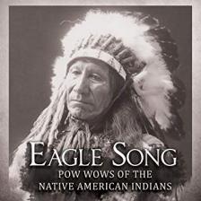 EAGLE SONG CD PW WOWS OF THE NATIVE INDIANS