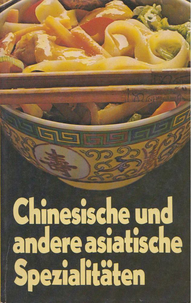 Korn, Christiane - Chinesische und andere asiatische Spezialitäten [antikvár]