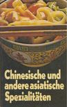Korn, Christiane - Chinesische und andere asiatische Spezialitäten [antikvár]