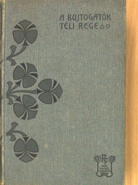 Rákosi Viktor - A bujtogatók/Téli rege [antikvár]