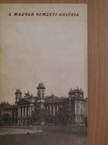 Pogány Ö. Gábor - A Magyar Nemzeti Galéria [antikvár]