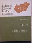 Dr. Sántha Pál - Diákok iskolai klubélete [antikvár]