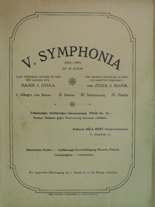 Major J. Gyula - V. Symphonia 1914-1915. Op. 79. D-dur [antikvár]