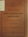 Gustav Freytag - Bilder aus der Deutschen Vergangenheit (gótbetűs) [antikvár]